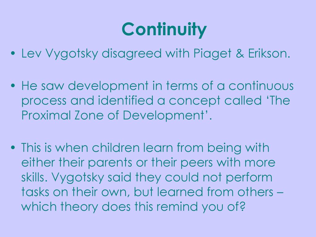 Vygotsky continuous development new arrivals
